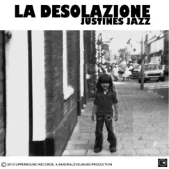 La Desolazione (Justines Jazz) - Single by Sandra Level album reviews, ratings, credits