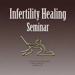 Biblical Basis for Infertility Healing, Pt. 1 Song Lyrics