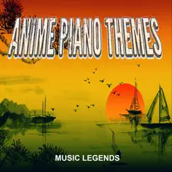 Anime Piano Themes by Music Legends album reviews, ratings, credits