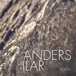 Moon (feat. Christina Willatt) - Single by Anders Ilar album reviews, ratings, credits