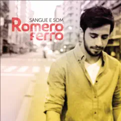 Sangue e Som - EP by Romero Ferro album reviews, ratings, credits