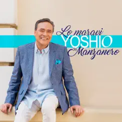 Lo Maravi Yoshio de Manzanero by Yoshio album reviews, ratings, credits