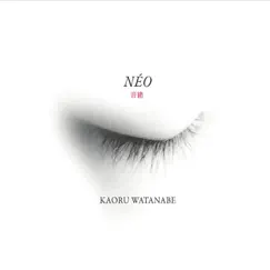 Néo by Kaoru Watanabe album reviews, ratings, credits