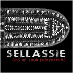 Sins of Your Forefathers by Sellassie album reviews, ratings, credits