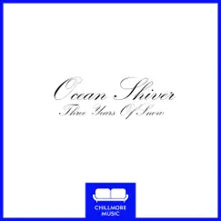 Three Years of Snow - EP by Ocean Shiver album reviews, ratings, credits