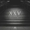 XXV album lyrics, reviews, download