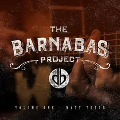 The Barnabas Project, Vol. I - EP by Matt Tutor album reviews, ratings, credits