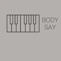 Body Say (Originally Performed by Demi Lovato) [Piano Version] - Single by Don't Stop Piano album reviews, ratings, credits