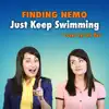 Just Keep Swimming - Single album lyrics, reviews, download