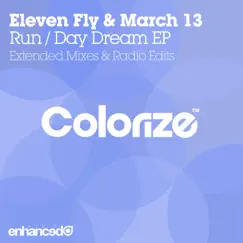 Run / Day Dream - EP by Eleven Fly & March 13 album reviews, ratings, credits