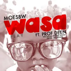 Wasa (feat. Prof Deen) Song Lyrics