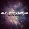 Alive in You Tonight - Single album lyrics, reviews, download