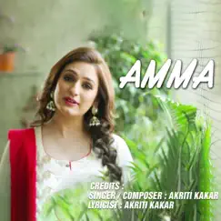 Amma - Single by Akriti Kakar album reviews, ratings, credits