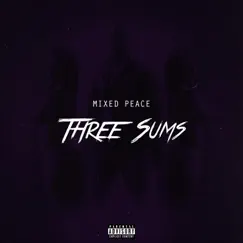 Three Sums - Single by Mixed Peace album reviews, ratings, credits