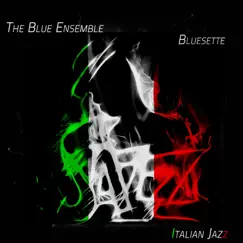 Bluesette by The Blue Ensemble album reviews, ratings, credits