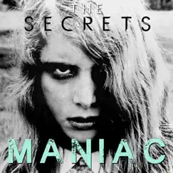 Maniac - Single by The Secrets album reviews, ratings, credits