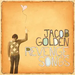 Revenge Songs by Jacob Golden album reviews, ratings, credits