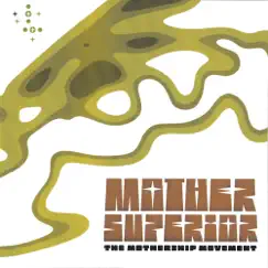 The Mothership Movement by Mother Superior album reviews, ratings, credits
