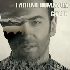 Give In - Single by Farhad Humayun album reviews, ratings, credits