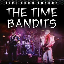 Live From London by Time Bandits album reviews, ratings, credits