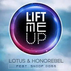 Lift Me Up by Lotus & Honorebel album reviews, ratings, credits