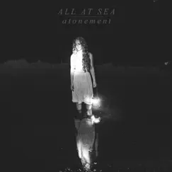 Atonement - EP by All At Sea album reviews, ratings, credits