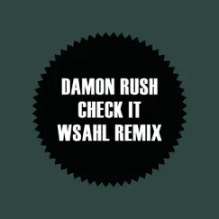 Check It (Wsahl Remix) Song Lyrics