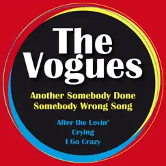 Another Somebody Done Somebody Wrong Song by The Vogues album reviews, ratings, credits