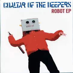 ROBOT - EP by Coaltar Of The Deepers album reviews, ratings, credits