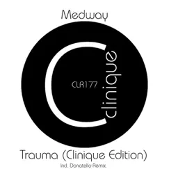 Trauma (Clinique Edition) - Single by Medway album reviews, ratings, credits