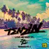Love Me Baby (feat. Zoë Badwi) [Remixes, Pt. 1] - EP album lyrics, reviews, download