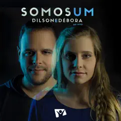 Somos Um (Ao Vivo) by Dilson e Débora album reviews, ratings, credits