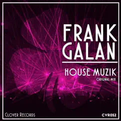 House Muzik - Single by Frank Galan album reviews, ratings, credits