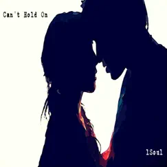 Can't Hold On - Single by 1Soul album reviews, ratings, credits