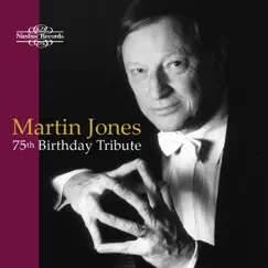 Martin Jones 75th Birthday Tribute by Martin Jones, English String Orchestra, English Symphony Orchestra & William Boughton album reviews, ratings, credits