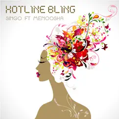 Hotline Bling (feat. Menoosha) [Acoustic Unplugged Mix] Song Lyrics