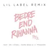 Bedre end Rihanna, Pt. 2 (Lil Label Remix) [feat. Emil Stabil, Young Bong & Lil Producer] - Single album lyrics, reviews, download
