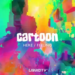 Here / Feeling (Piece of You) [Liquicity Presents] - Single by Cartoon album reviews, ratings, credits