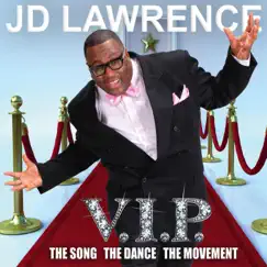 The V.I.P. - Single by JD Lawrence album reviews, ratings, credits