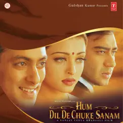 Hum Dil De Chuke Sanam (Original Motion Picture Soundtrack) by Ismail Darbar album reviews, ratings, credits