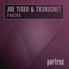 Pakora - Single by Joe Tiseo & Tr3buchet album reviews, ratings, credits