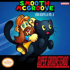 VGM Acapella, Vol. 8 by Smooth McGroove album reviews, ratings, credits