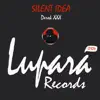 Silent Idea - Single album lyrics, reviews, download