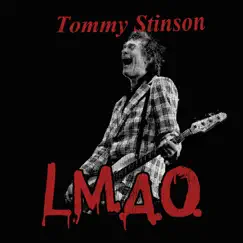 L.M.A.O - Single by Tommy Stinson album reviews, ratings, credits