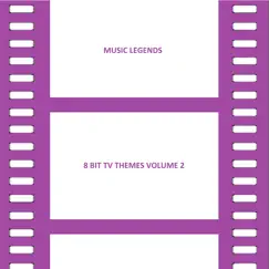 8 Bit Tv Themes Volume 2 by Music Legends album reviews, ratings, credits