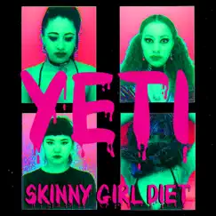 Yeti - Single by Skinny Girl Diet album reviews, ratings, credits