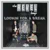 Lookin' for a Break (Instrumental) - Single album lyrics, reviews, download