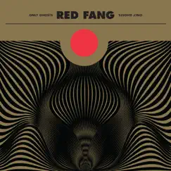 Only Ghosts by Red Fang album reviews, ratings, credits