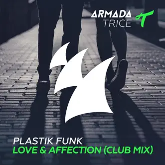 Love & Affection (Club Mix) - Single by Plastik Funk album download