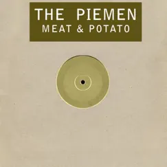 Meat & Potato - EP by The Piemen album reviews, ratings, credits